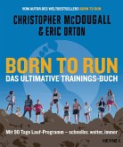 Born to Run – Das ultimative Trainings-Buch (eBook, ePUB)