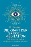 Die Kraft der Spiegel-Meditation (eBook, ePUB)