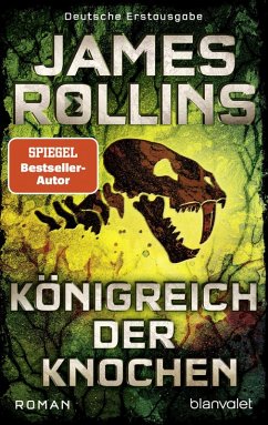 Königreich der Knochen / Sigma Force Bd.16 (eBook, ePUB) - Rollins, James