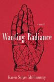 Wanting Radiance (eBook, ePUB)