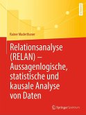 Relationsanalyse (RELAN) - Aussagenlogische, statistische und kausale Analyse von Daten (eBook, PDF)