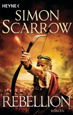 Rebellion / Rom-Serie Bd.21 (eBook, ePUB) - Scarrow, Simon