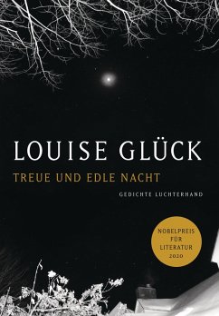 Treue und edle Nacht (eBook, ePUB) - Glück, Louise