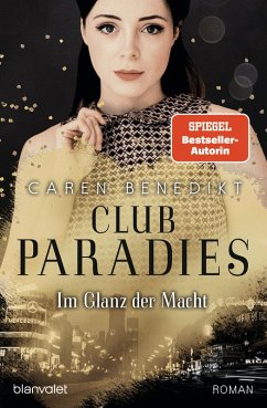 Im Glanz der Macht / Club Paradies Bd.1 (eBook, ePUB) - Benedikt, Caren