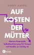 Auf Kosten der Mütter (eBook, ePUB) - Bild 1