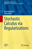 Stochastic Calculus via Regularizations (eBook, PDF)