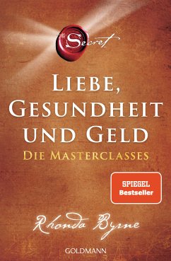 The Secret – Liebe, Gesundheit und Geld (eBook, ePUB) - Byrne, Rhonda