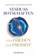 Yeshuas Botschaften von Frieden und... - Bild 1