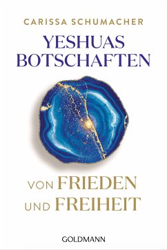 Yeshuas Botschaften von Frieden und Freiheit (eBook, ePUB) - Schumacher, Carissa