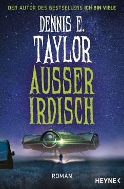 Außerirdisch (eBook, ePUB) - Taylor, Dennis E.