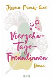 Vierzehn-Tage-Freundinnen - – Was zeichnet Freundschaft für dich aus? (eBook, ePUB)