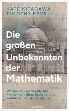 Die großen Unbekannten der Mathematik (eBook, ePUB) - Kitagawa, Kate; Revell, Timothy