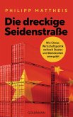 Die dreckige Seidenstraße (eBook, ePUB)