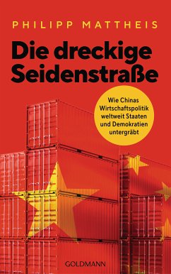 Die dreckige Seidenstraße (eBook, ePUB) - Mattheis, Philipp