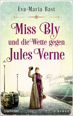 Miss Bly und die Wette gegen Jules Verne (eBook, ePUB) - Bast, Eva-Maria