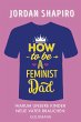 How to Be a Feminist Dad (eBook, ePUB) - Bild 1