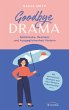 Goodbye Drama (eBook, ePUB) - Bild 1