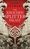 Die Tochter / Der Knochensplitterpalast Bd.1 (eBook, ePUB)