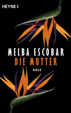 Die Mutter (eBook, ePUB) - Escobar, Melba