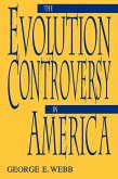 The Evolution Controversy in America (eBook, ePUB)