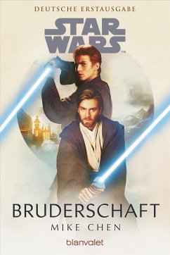 Star Wars™ Bruderschaft (eBook, ePUB) - Chen, Mike