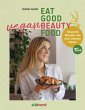 Eat Good Vegan Beauty Food (eBook, ePUB) - Bild 1