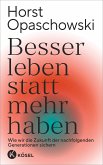 Besser leben statt mehr haben (eBook, ePUB)