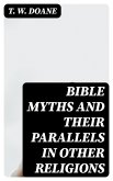 Bible Myths and their Parallels in other Religions (eBook, ePUB)