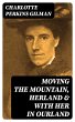 Moving the Mountain, Herland & With Her... - Bild 1