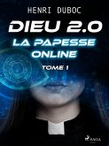 Dieu 2.0 - Tome 1 : La Papesse online (eBook, ePUB)