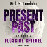 Present Past: Flüssige Spiegel (Episode 4) (MP3-Download)