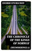 The Chronicle of the Kings of Norway (Heimskringla) (eBook, ePUB)