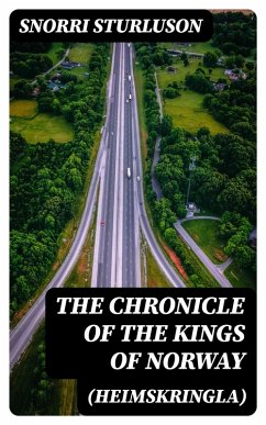 Cover The Chronicle of the Kings of Norway (Heimskringla) (eBook, ePUB)