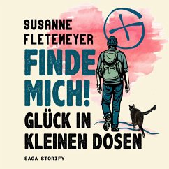 Finde mich! Glück in kleinen Dosen (MP3-Download) - Fletemeyer, Susanne