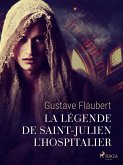 La Légende de Saint-Julien l'Hospitalier (eBook, ePUB)