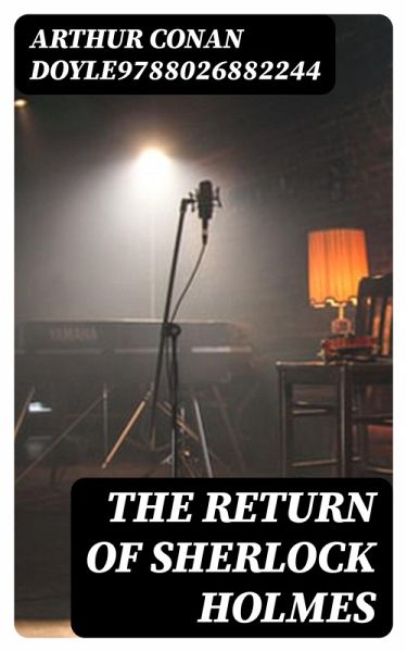 The Return of Sherlock Holmes (eBook, ePUB) The Return of Sherlock Holmes (eBook, ePUB)