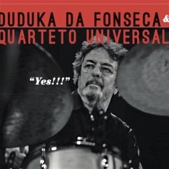 Yes!!! - Da Fonseca,Duduka/Quarteto Universal