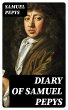 Diary of Samuel Pepys (eBook, ePUB) - Bild 1
