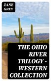 The Ohio River Trilogy - Western Collection (eBook, ePUB)
