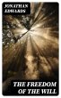 The Freedom of the Will (eBook, ePUB) - Bild 1