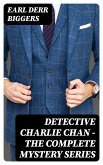 Detective Charlie Chan - The Complete Mystery Series (eBook, ePUB)