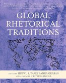 Global Rhetorical Traditions (eBook, ePUB)