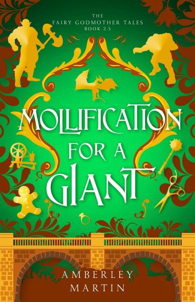 Mollification For a Giant (The Fairy Godmother Tales, #2.5) (eBook, ePUB)