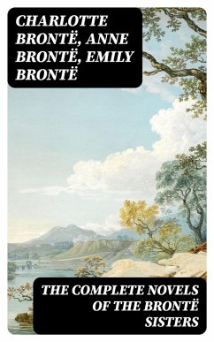 Cover The Complete Novels of the Brontë Sisters (eBook, ePUB)