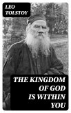 The Kingdom of God is Within You (eBook, ePUB)