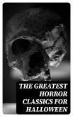 The Greatest Horror Classics for Halloween (eBook, ePUB)