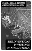 The Inventions & Writings of Nikola Tesla (eBook, ePUB)
