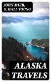 Alaska Travels (eBook, ePUB)