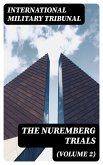 The Nuremberg Trials (Volume 2) (eBook, ePUB)