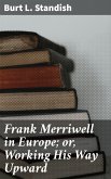 Frank Merriwell in Europe; or, Working His Way Upward (eBook, ePUB)